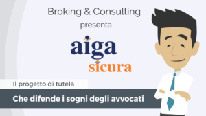 AIGA Sicura è il progetto di tutela riservato agli avvocati soci di AIGA