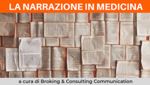 La medicina narrativa come strumento di ricerca, pratica clinica e formazione nell'evento organizzato da Broking & Consulting Communication a Roma